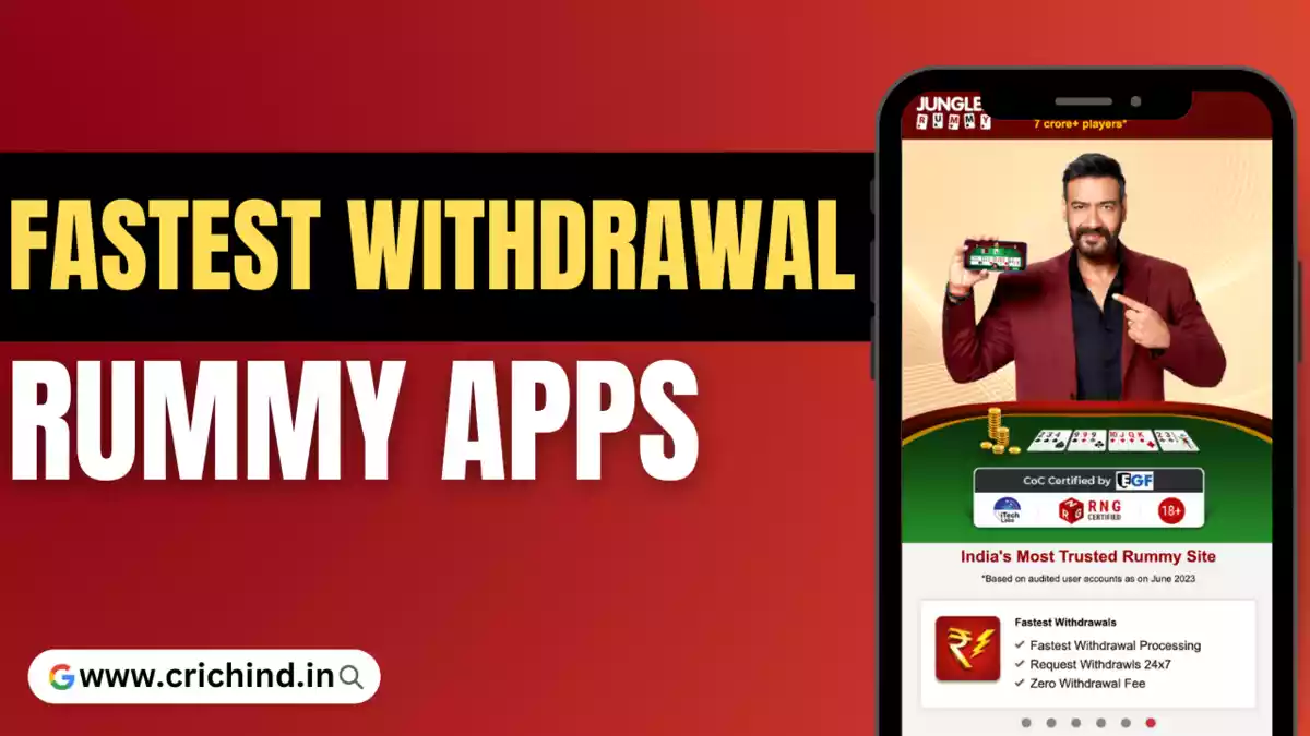 Best Fastest Withdrawal Rummy Apps
