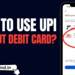 How to Use UPI Without Debit Card